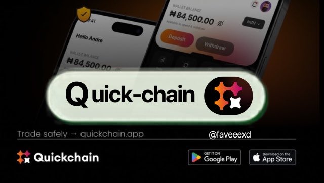 A promotional graphic for the 'Quick-chain' app showing a mobile wallet interface with a balance of ₦84,500.00, prompting users to 'Trade safely → quickchain.app'.