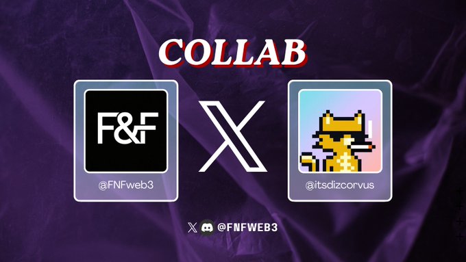 A 'COLLAB' graphic featuring logos for 'FNF' (@FNFweb3) and '@itsdizcorvus' on a purple background.