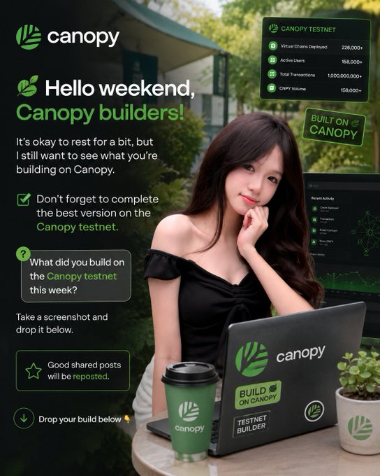 A promotional social media post for 'Canopy' testnet featuring an Asian woman using a Canopy-branded laptop, with text 'Hello weekend, Canopy builders!' and testnet stats showing 228,000+ virtual chains deployed, 158,000+ active users, and 1,000,000,000+ total transactions.