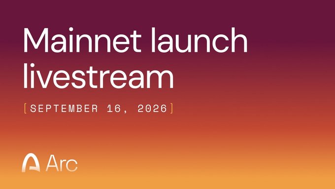 A promotional graphic with an orange and purple gradient background reading 'Mainnet launch livestream', '[ SEPTEMBER 16, 2026 ]', and featuring the 'Arc' logo.