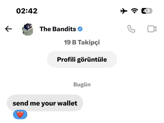 A messaging app screenshot showing a chat with a verified user named 'The Bandits' (19 B Takipçi), containing the message 'send me your wallet' with a heart emoji reaction.
