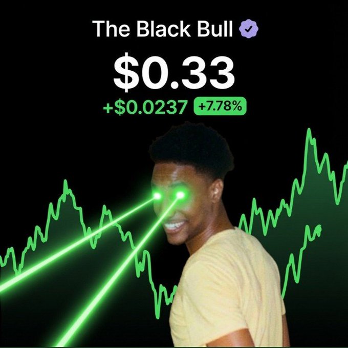 A meme featuring a smiling man with glowing green laser eyes against a stock chart background, with text showing 'The Black Bull' at a stock price of $0.33, up +$0.0237 (+7.78%).