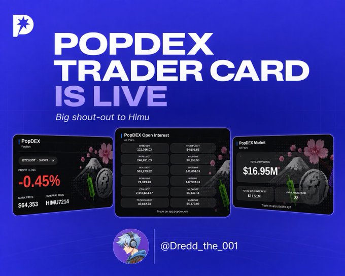 Promotional graphic announcing 'POPDEX TRADER CARD IS LIVE' with a shout-out to Himu, showing trader card statistics including profit/loss of -0.45%, mark price of $64,353, and referral code HIMU7214, credited to @Dredd_the_001.