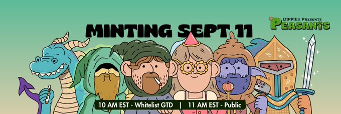 A promotional banner advertises 'MINTING SEPT 11' by 'Dippies Presents PEASANTS', displaying cartoon character avatars and times '10 AM EST - Whitelist GTD' and '11 AM EST - Public'.