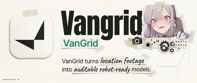 A promotional graphic for "VanGrid" featuring the text "VanGrid turns location footage into auditable robot-ready models" alongside an anime-style character and a minimalist black logo on a beige background.