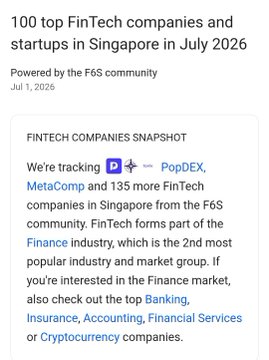 A text article snippet titled '100 top FinTech companies and startups in Singapore in July 2026,' powered by the F6S community, mentioning tracking companies like PopDEX and MetaComp.