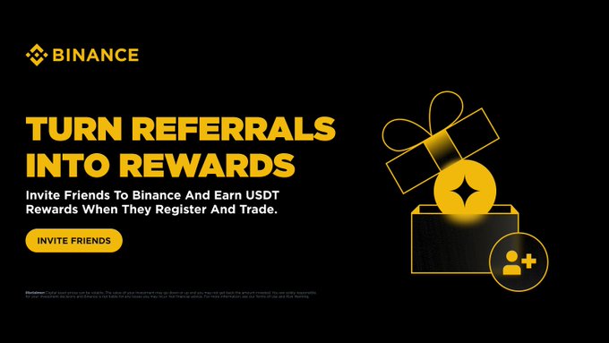 A Binance promotional banner reads 'TURN REFERRALS INTO REWARDS' with text inviting friends to Binance to earn USDT rewards, featuring a yellow gift box graphic and an 'INVITE FRIENDS' button.
