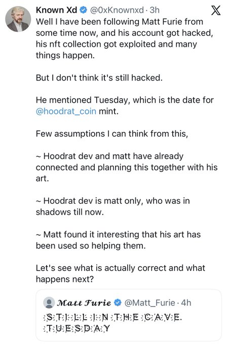 A tweet from Known Xd (@0xknownxd) discusses Matt Furie's account, suggesting the alleged hack may be over and speculating about a potential connection between Furie and the Hoodrat coin mint, while the quoted tweet from Matt Furie shows a coded message using the first letter of each word spelling "STILL IN THE CAVE. TUESDAY."