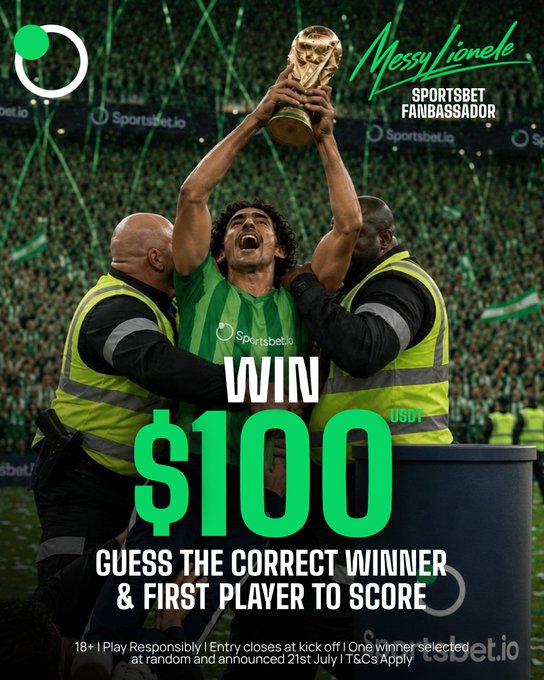 A promotional giveaway graphic for Sportsbet.io features brand ambassador "Messi Lioné" hoisting the World Cup trophy in a green jersey, flanked by two security guards in yellow vests. Bold text advertises a chance to "WIN $100 USDT" by guessing the correct World Cup winner and first player to score, with entries closing at kick off and a winner announced 21st July.