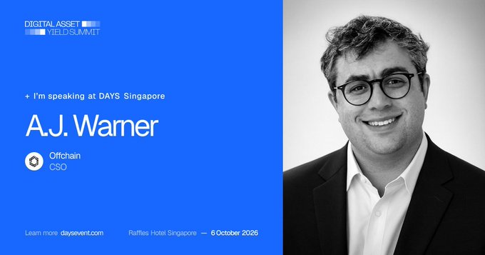 A blue and white event announcement for 'DIGITAL ASSET YIELD SUMMIT' featuring a black-and-white headshot of a smiling man in glasses, identified as 'A.J. Warner, CSO, Offchain,' speaking at DAYS Singapore on 6 October 2026.