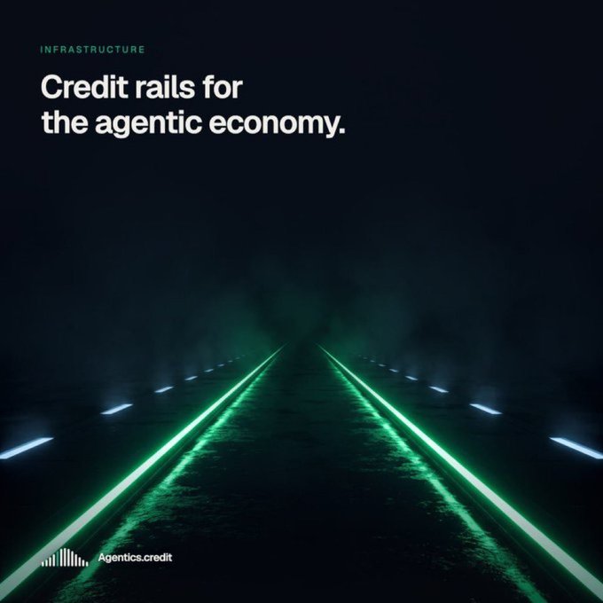 A dark promotional graphic titled 'INFRASTRUCTURE' reads 'Credit rails for the agentic economy' above a foggy pathway illuminated by glowing green and white lines, branded 'Agentics.credit'.