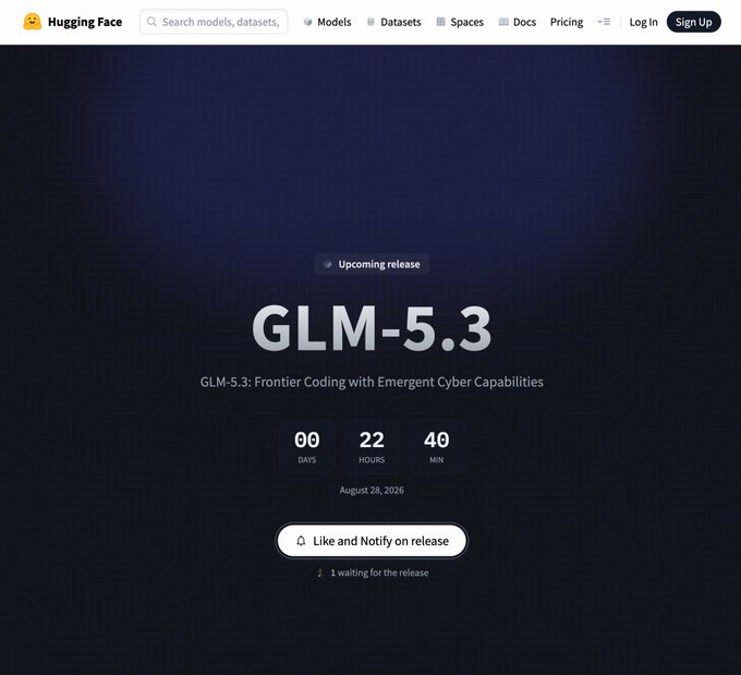 A Hugging Face page teases the upcoming release of "GLM-5.3: Frontier Coding with Emergent Cyber Capabilities," with a countdown timer showing 00 days, 22 hours, and 40 minutes until its August 28, 2026 launch. The image aligns with the post's excitement, indicating GLM model weights will be available in roughly 3 hours.