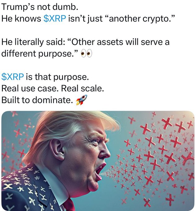 The image is a promotional graphic featuring a stylized side profile of Donald Trump exhaling a stream of red "X" symbols, with text above claiming that Trump recognizes $XRP as having a unique purpose beyond typical cryptocurrencies—framing it as a "real use case" built to dominate. It connects to the accompanying post by championing XRP as a superior long-term investment ("still buying") rather than passive holding, using Trump's perceived endorsement to boost confidence in the asset.