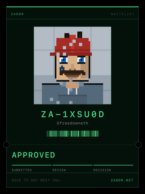 A pixel-art style digital ID card from ZADDR featuring a bearded character in a red cap, labeled 'ZA-1XSU0D' with @freedowneth as the username, displaying 'APPROVED' status and 'NICE TO NOT MEET YOU.' at the bottom.
