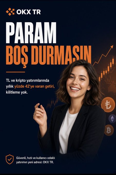 A promotional advertisement for OKX TR features a smiling woman in a black blazer, alongside Turkish text reading "PARAM BOŞ DURMASIN" (Let my money not sit idle) and promoting returns of up to 42% annually on TL and crypto investments with no lock-up period.