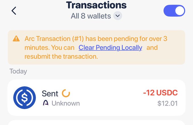 A mobile app transactions screen showing 'Arc Transaction (#1) has been pending for over 3 minutes' with an option to 'Clear Pending Locally', showing a 'Sent' transaction of -12 USDC worth $12.01 to an 'Unknown' recipient.