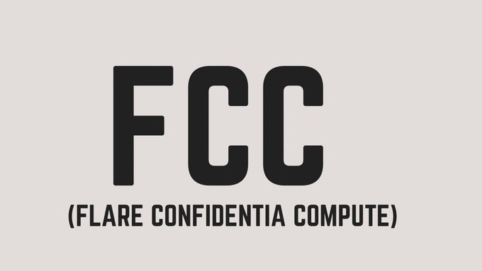 The image displays the "FCC" logo in bold black letters with the tagline "(FLARE CONFIDENTIA COMPUTE)" beneath it, serving as a branding visual for the post discussing Flare Confidential Compute as the foundation of private DeFi on Flare and its role in enabling Encrypted Finance.