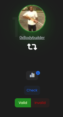A social media profile screen displays the username '0xBodybuilder' with a refresh icon, a bar chart showing the number '3', and 'Check', 'Valid', and 'Invalid' buttons.