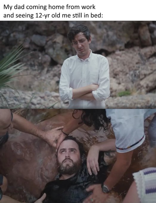 A two-panel meme captioned 'My dad coming home from work and seeing 12-yr old me still in bed:', showing a disapproving man in the top panel and a man with a beard being held down and having his hair pulled in the bottom panel.
