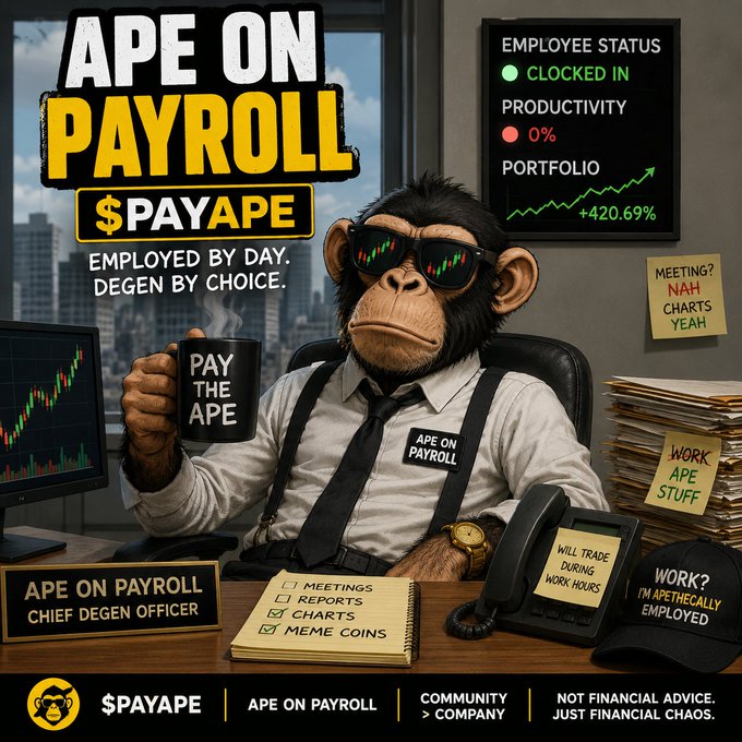 A promotional meme graphic for the '$PAYAPE' cryptocurrency token featuring an ape in sunglasses and office attire holding a 'PAY THE APE' mug, with humorously cynical office-themed text like 'EMPLOYED BY DAY. DEGEN BY CHOICE.' and 'PRODUCTIVITY 0%'.