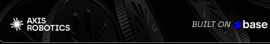A dark promotional banner featuring logos for 'AXIS ROBOTICS' on the left with a starburst icon, and 'BUILT ON base' on the right, set against an industrial gear background.
