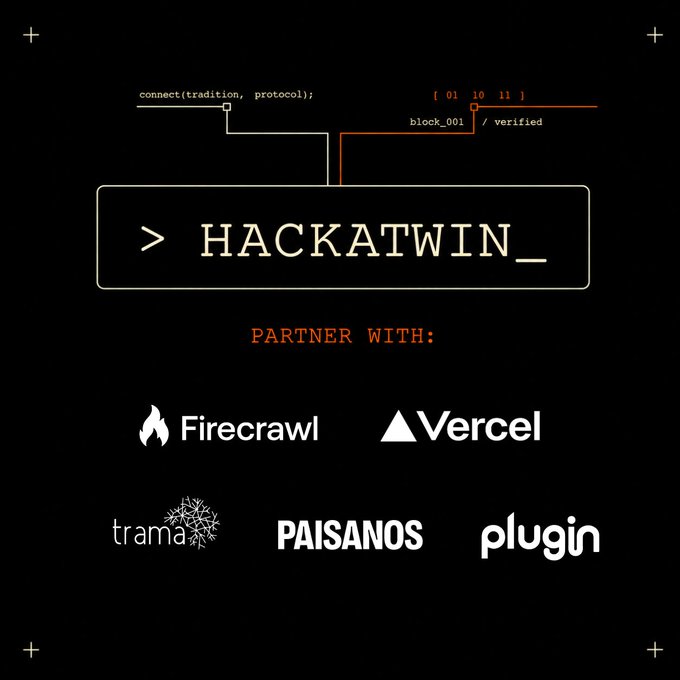 A promotional graphic for 'HACKATWIN' with a terminal-style command prompt, listing partners including Firecrawl, Vercel, trama, PAISANOS, and plugin.