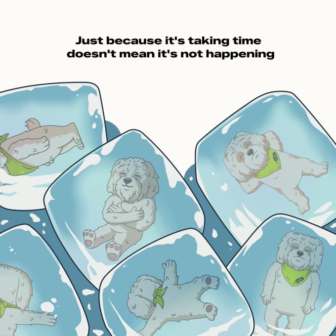 An illustration of multiple shaggy white dogs (Brodie-like dogs) peacefully resting and sleeping inside ice cubes, with the caption "Just because it's taking time doesn't mean it's not happening." This pairs with the post's message about patience and the $BRODIE and $PONS tickers, suggesting that progress may be slow but is steadily forming, much like the dogs frozen in ice.