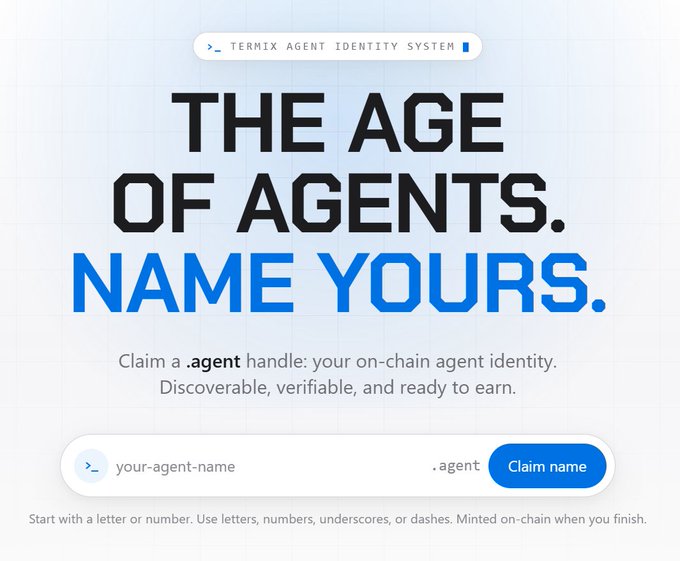 An advertisement for the Termix Agent Identity System reading 'THE AGE OF AGENTS. NAME YOURS.' encouraging users to claim a .agent handle as an on-chain agent identity.