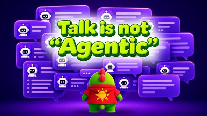 A 3D illustration features a green character wearing a red shirt with a sun symbol, surrounded by purple chat bubbles containing robot icons, with the text "Talk is not 'Agentic'".