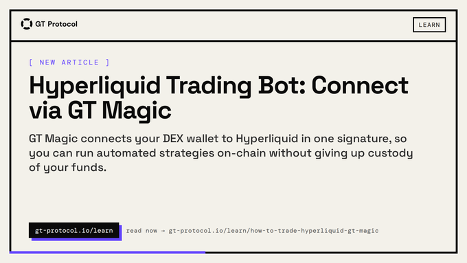 The image is a promotional graphic from GT Protocol announcing a new article titled "Hyperliquid Trading Bot: Connect via GT Magic," which highlights how their tool allows users to connect a DEX wallet to Hyperliquid via a single signature for on-chain automated trading while retaining custody of funds, linking to gt-protocol.io/learn/how-to-trade-hyperliquid-gt-magic.