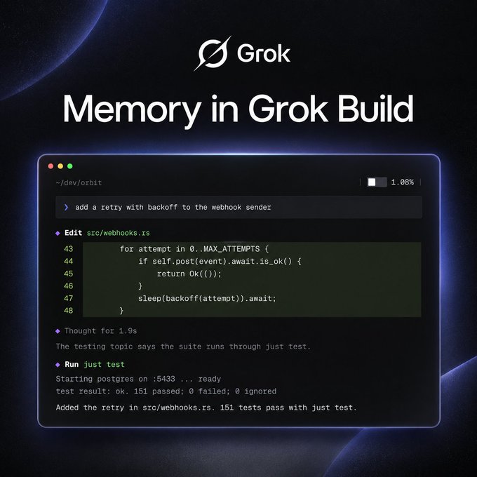 A promotional graphic titled 'Memory in Grok Build' displaying the Grok logo and a code editor interface showing a Rust code edit for adding a retry with backoff to a webhook sender, with a 'Thought for 1.9s' AI reasoning explanation.