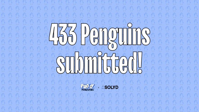 A light blue graphic with a pattern of penguins stating '433 Penguins submitted!' featuring the logos for 'PUDGY PENGUINS' and 'SOLYD'.