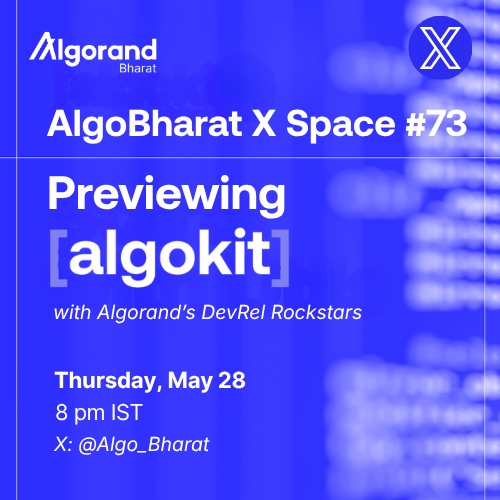 The image features a blue background with white text, which reads "AlgoBharat X Space 73 - Previewing AlgoKit (AlgoBharat X Space)". The text also includes mentions of "AlgoBharat X Space" and "AlgoBharat X Space #73", as well as the names "AlgoBharat X Space" and "AlgoBharat X Space #73".