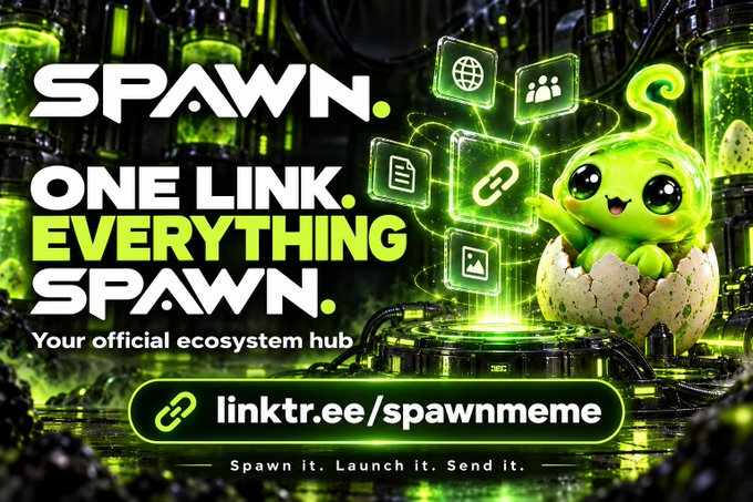 Promotional graphic for SPAWN with the text 'ONE LINK. EVERYTHING SPAWN. Your official ecosystem hub' and the URL 'linktr.ee/spawnmeme', featuring a green alien-like creature hatching from an egg surrounded by digital icons.