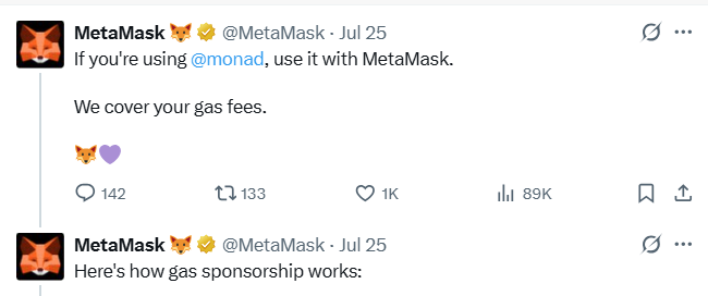 A screenshot of two tweets from MetaMask (@MetaMask) dated July 25 promoting their gas fee sponsorship for Monad users, with the first tweet reading 'If you're using @monad, use it with MetaMask. We cover your gas fees.' and showing 142 replies, 133 reposts, 1K likes, and 89K views.