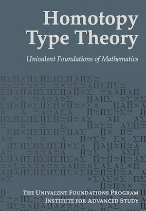 A dark blue book cover titled 'Homotopy Type Theory: Univalent Foundations of Mathematics' from the Univalent Foundations Program at the Institute for Advanced Study.