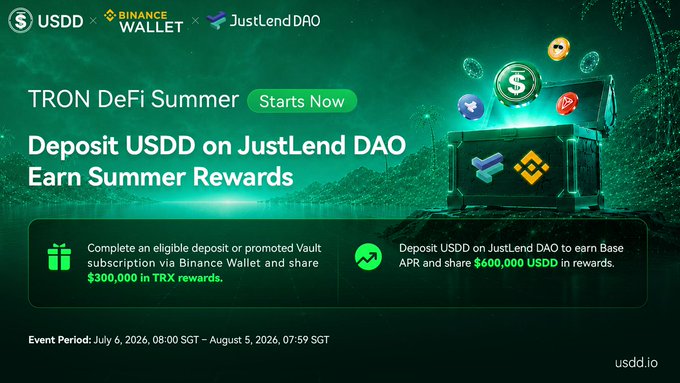 TRON DeFi Summer promotional banner for USDD, Binance Wallet, and JustLendDAO offering rewards for depositing USDD, with event period July 6 - August 5, 2026.