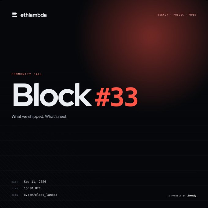 An event announcement graphic for 'ethlambda' displaying 'COMMUNITY CALL Block #33 What we shipped. What's next.' scheduled for Sep 11, 2026, at 15:30 UTC, joining via x.com/class_lambda.