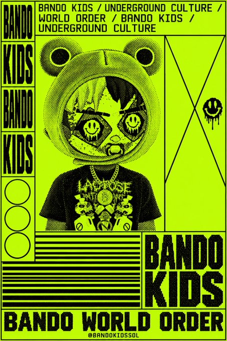 A neon green and black promotional poster features a character wearing a frog hoodie with distorted smiley face glasses, surrounded by bold text reading 'BANDO KIDS', 'BANDO KIDS / UNDERGROUND CULTURE / WORLD ORDER / BANDO KIDS / UNDERGROUND CULTURE', and 'BANDO WORLD ORDER' with '@BANDOKIDSSOL' at the bottom.