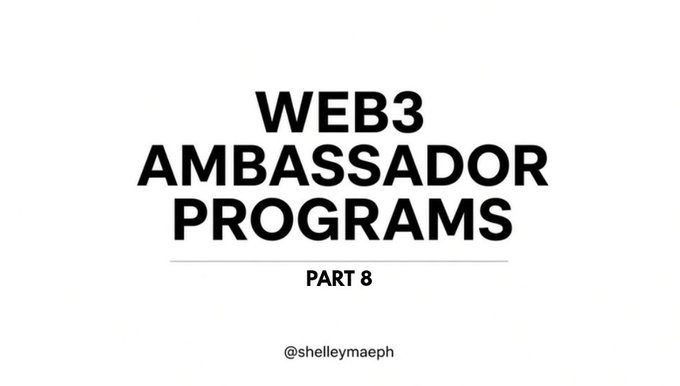 Title card for 'WEB3 AMBASSADOR PROGRAMS' labeled as 'PART 8', credited to '@shelleymaeph' in black text on a white background.