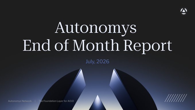 A title slide for the 'Autonomys End of Month Report' dated July, 2026, featuring an abstract metallic logo on a dark background.