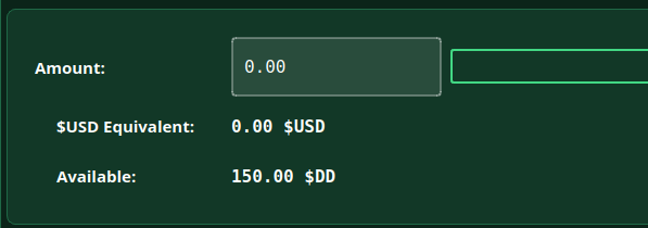 A dark interface showing an amount entry field at 0.00 with $USD equivalent of 0.00 and available balance of 150.00 $DD.