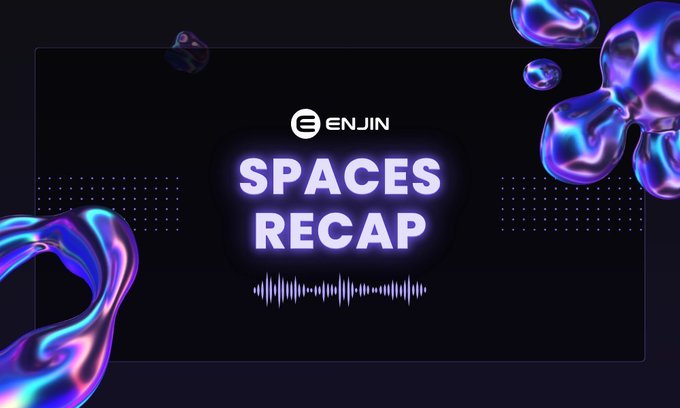 This graphic promotes an "Enjin Spaces Recap" discussing "Why is Web3 worth the work?", despite the recording not being available. The visual theme features the Enjin logo and abstract, iridescent liquid shapes.