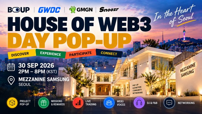 A promotional banner for the 'HOUSE OF WEB3 DAY POP-UP' event in Seoul on 30 SEP 2026, featuring logos for BOUP, GWDC, GMGN, and Snoooxr, set against a sunset view of a city.