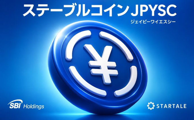 A promotional graphic for "Stablecoin JPYSC" (ステーブルコイン JPYSC), featuring a blue 3D coin emblazoned with the Japanese yen symbol and the logos of SBI Holdings and STARTALE, aligns with the news about SBI-affiliated $JPYSC being targeted for stablecoin deregulation to enable high-value payments.