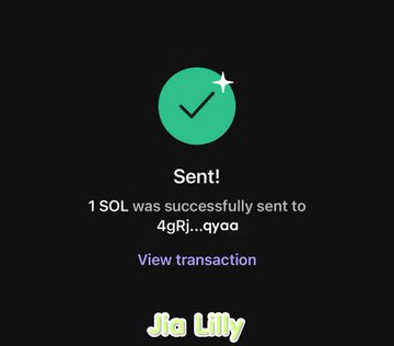The image shows a black background with a green circle that says "Sent!" at the top, followed by a message from someone named "Jia Lilly" who sent 1 $SOL to another person's account. The text indicates that the transaction was successful and that the recipient has their Notis on +rt.