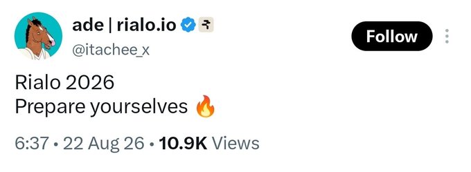 X post from ade | rialo.io (@itachee_x) reading "Rialo 2026 Prepare yourselves" with a fire emoji, dated 22 Aug 26 with 10.9K Views.