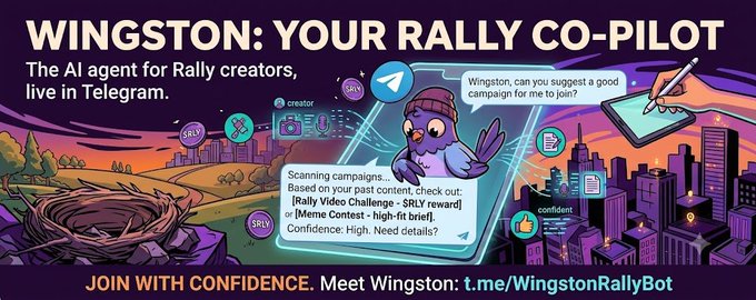 An advertisement for 'WINGSTON: YOUR RALLY CO-PILOT', an AI agent for Rally creators on Telegram, featuring a cartoon purple bird character and a sample message about scanning campaigns.