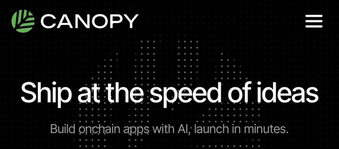 A Canopy website header with the tagline 'Ship at the speed of ideas - Build onchain apps with AI; launch in minutes.'