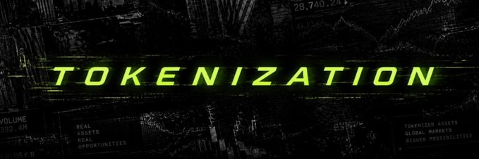 A dark, cyber-themed graphic with the glowing green word 'TOKENIZATION' in the center, surrounded by faint financial data and terms like 'REAL ASSETS' and 'TOKENIZED ASSETS'.